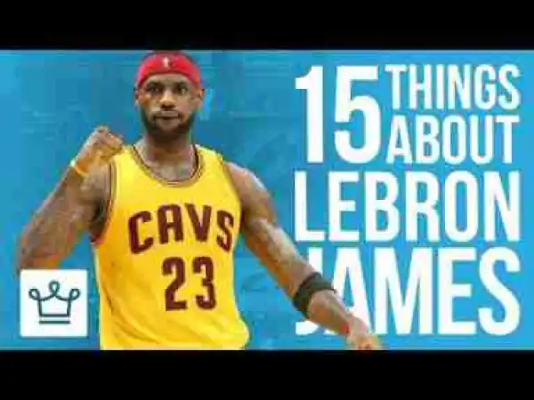 Video: 15 Things You Didn